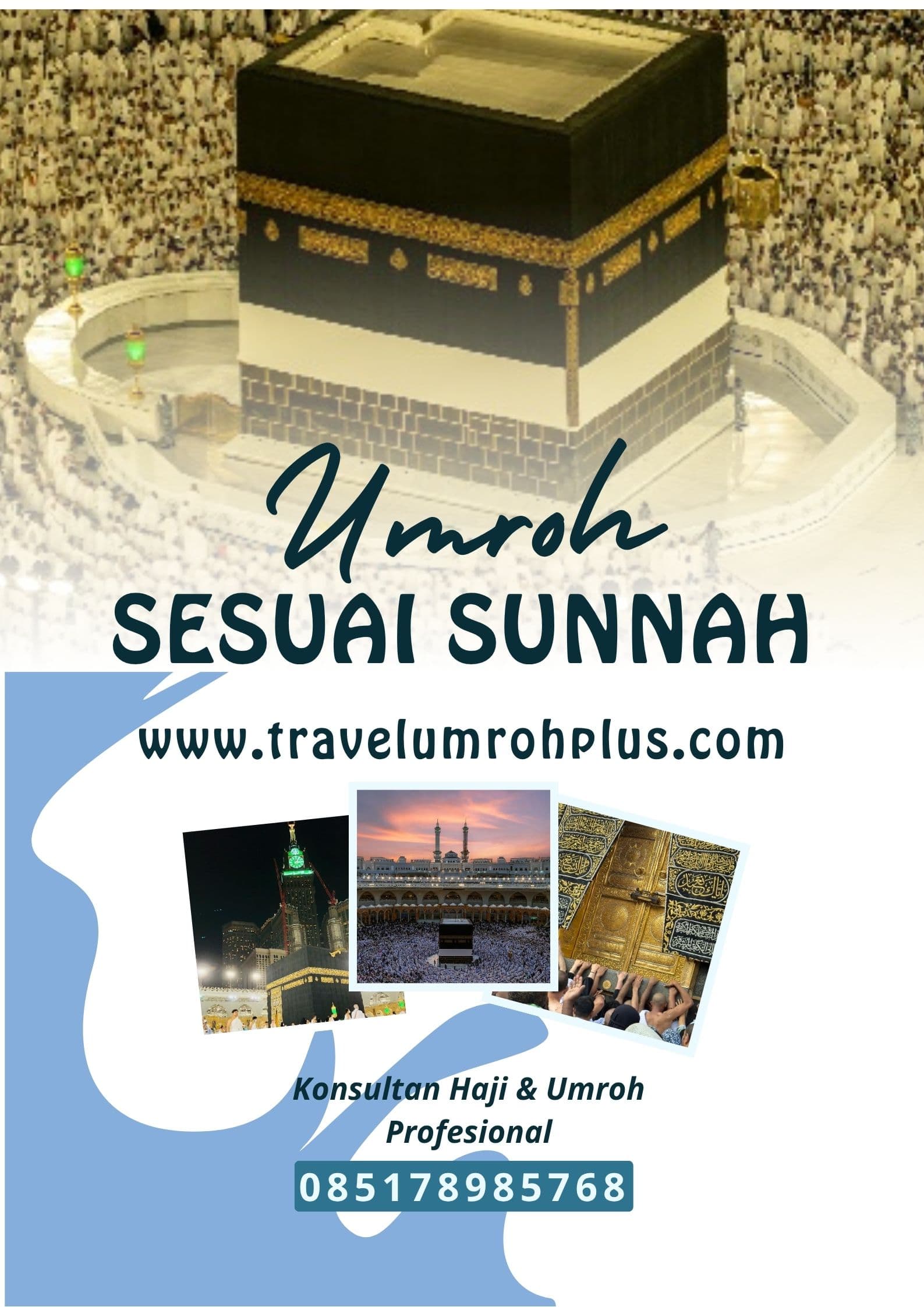 Poster promosi Umroh Sesuai Sunnah menampilkan Ka'bah dikelilingi jamaah serta informasi kontak layanan travel.